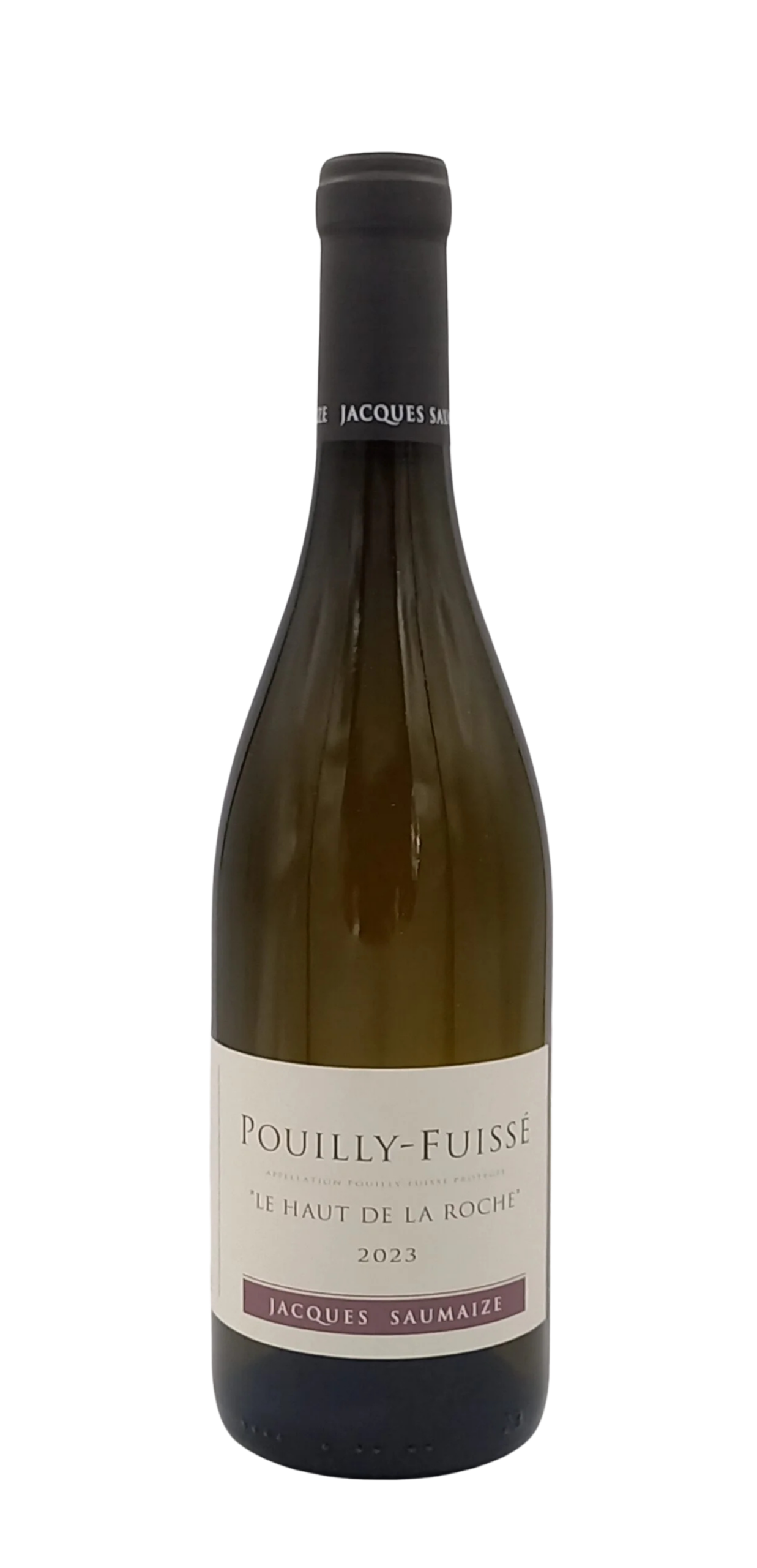 BOURGOGNE POUILLY FUISSE HAUT DE LA ROCHE 2023 BLANC DOMAINE SAUMAIZE JACQUES